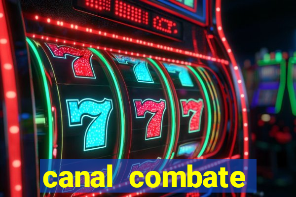 canal combate online multicanais